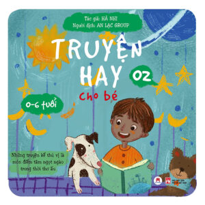 Truyện hay cho bé 0-6 tuổi - Tập 2