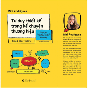 Brand Storytelling - Tư duy thiết kế trong kể chuyện thương hiệu