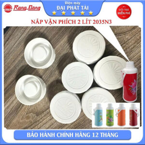 NẮP VẶN PHÍCH RẠNG ĐÔNG 2 LÍT 2035N3 - LINH KIỆN chính hãƞg