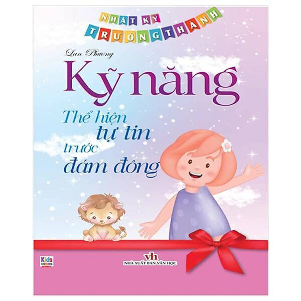 Nhật ký trưởng thành - Kỹ năng thể hiện tự tin trước đám đông