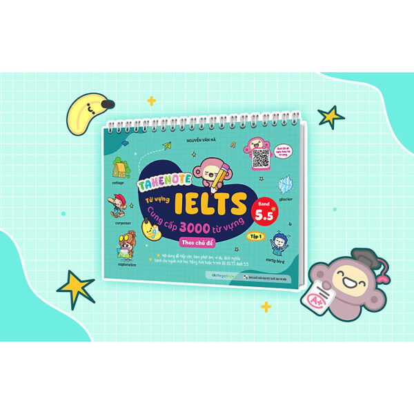 Takenote IELTS 3000 Từ vựng theo chủ đề - Tập 1 (Band 5.5)